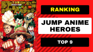 Top 9 ranking of Jump anime heroes