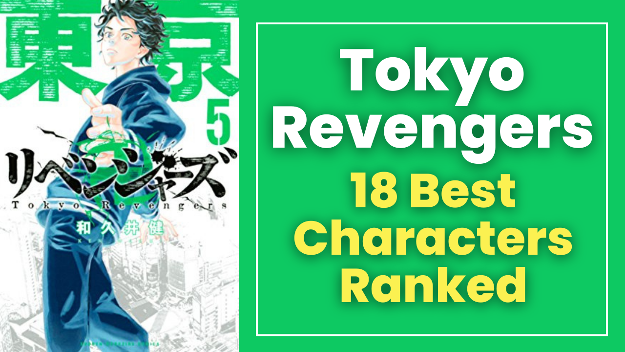 Tokyo Revengers Top 18 popular characters ranking! Who is the No.1 surpassing Keisuke Baji?