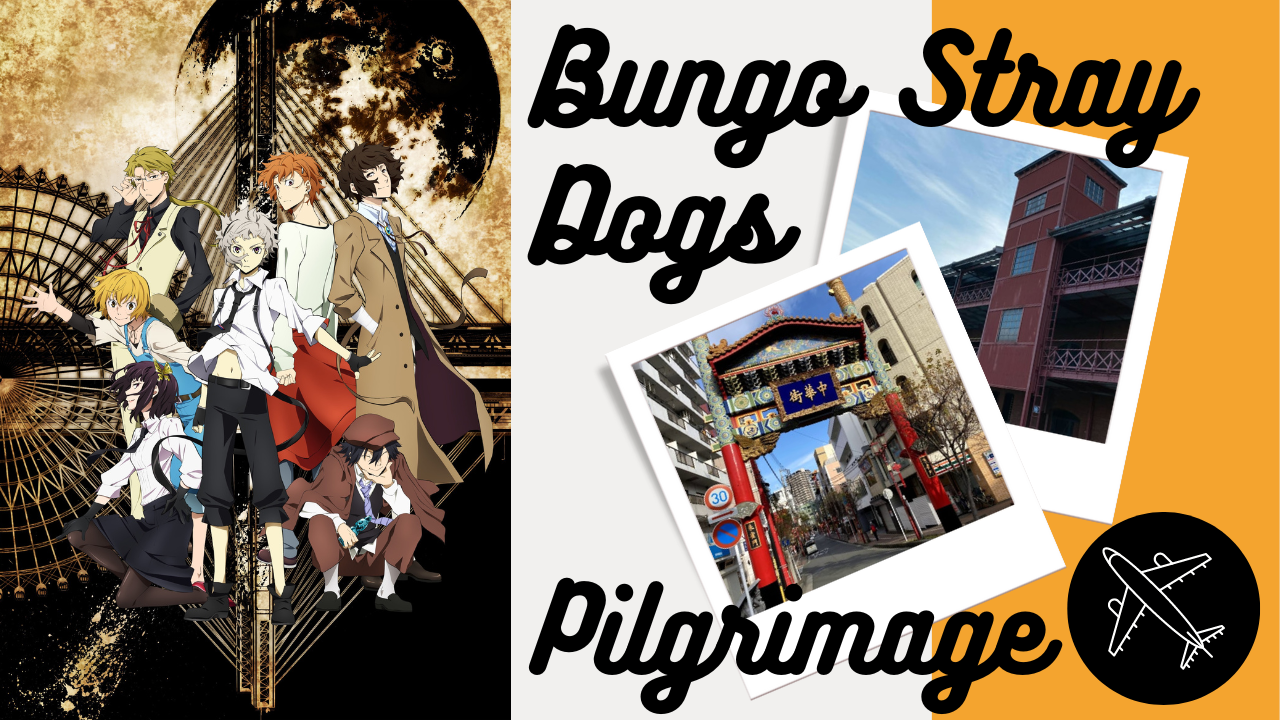 I visited Yokohama, Kanagawa Prefecture, the location for the anime Bungo Stray Dogs! [anime pilgrimage]