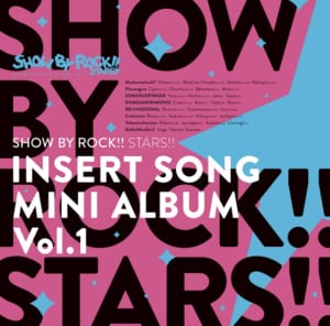 TV SHOW BY ROCK!!STARS!! 挿入歌ミニアルバム Vol.1