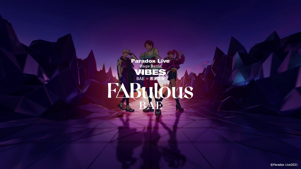 【MV】BAE / 「F△Bulous」 -Paradox Live（パラライ）-