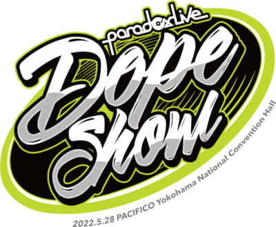 「Paradox Live Dope Show-2022.5.28 PACIFICO Yokohama National ConventionHall-」ロゴ