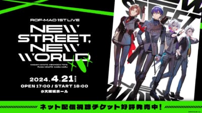 「ROF-MAO 1st LIVE - New street, New world」
