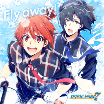 「七瀬陸が歌う好きな曲」第6位：Fly away! 210票